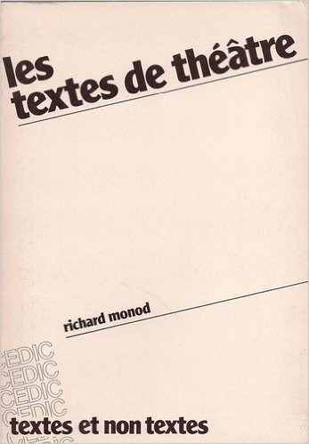 Les textes de théâtres Richard Monod 